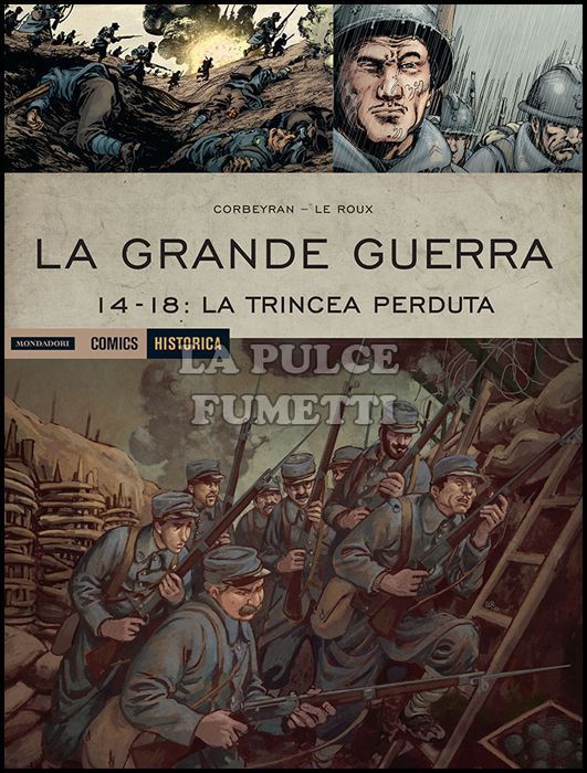 HISTORICA #    47 - LA GRANDE GUERRA - 1914-1918: LA TRINCEA PERDUTA